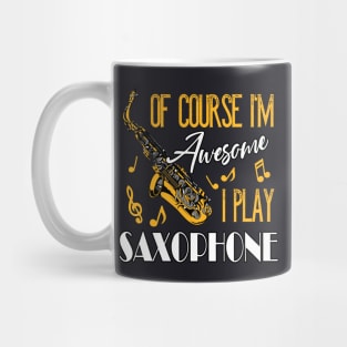 Awesome Saxophon Player Saxophonist Mug